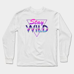 Stay Wild Cool Retro 80s Vaporwave Long Sleeve T-Shirt